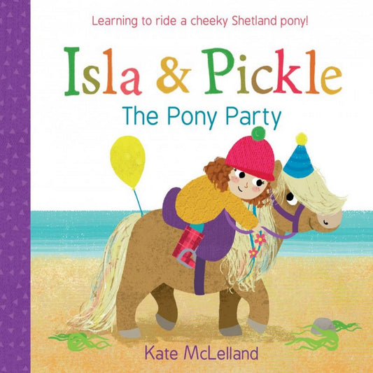 Isla & Pickle The Pony Party